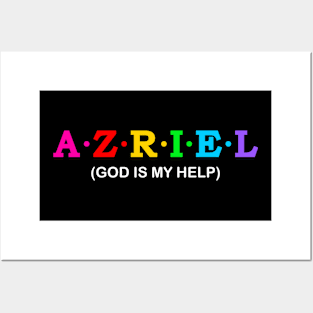 Azriel  - God is my help Posters and Art